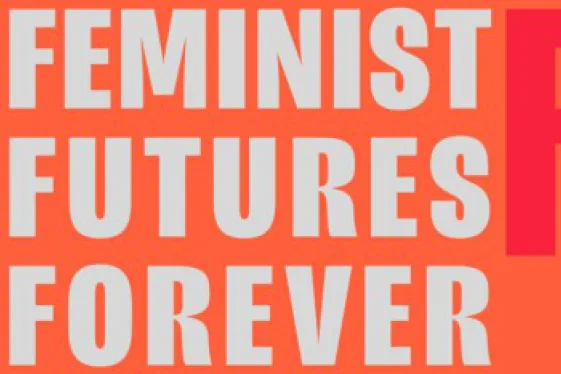 Feminist Future Forever Sujet
